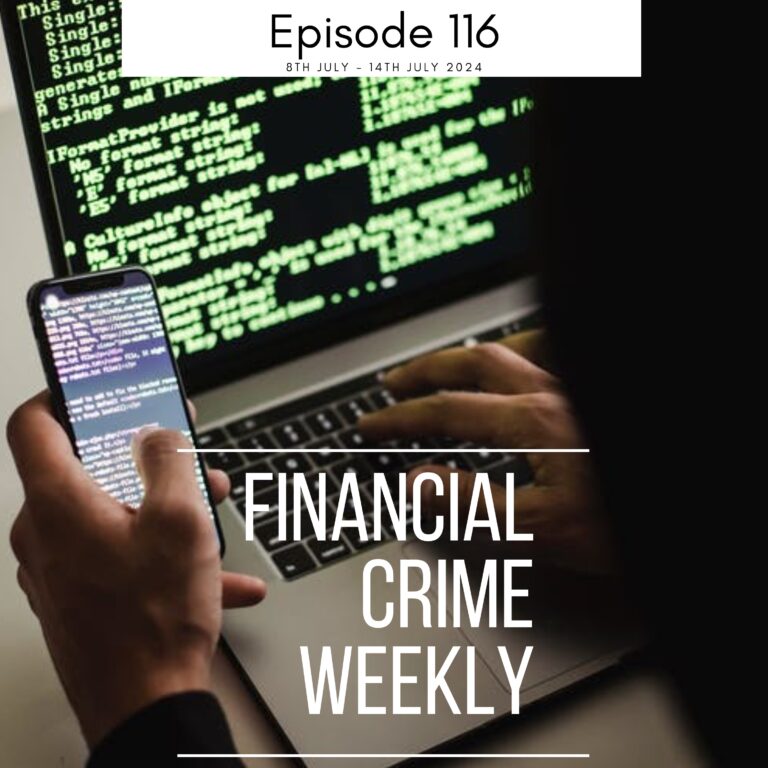 Financial Crime Weekly Episode 116